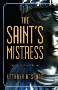 The Saint's Mistress, Kathryn Bashaar